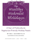 Kornfeld M.  The Healthy Hedonist Holidays